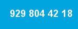 929 804 42 18